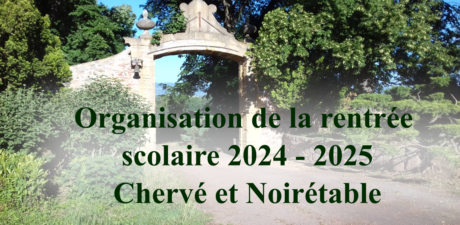 Organisation de la rentrée scolaire 2024 site de Chervé et de Noirétable